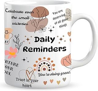 Daily Reminders Mug,Mental HealthCoffee Cup,Positive Quotes Daily Motivation Inspirational,Ceramic Mugs for Women and Men,Modern Coffee Lover Gift,Warm Reminder Gifts for Friends,Mom,Sister,Coworker