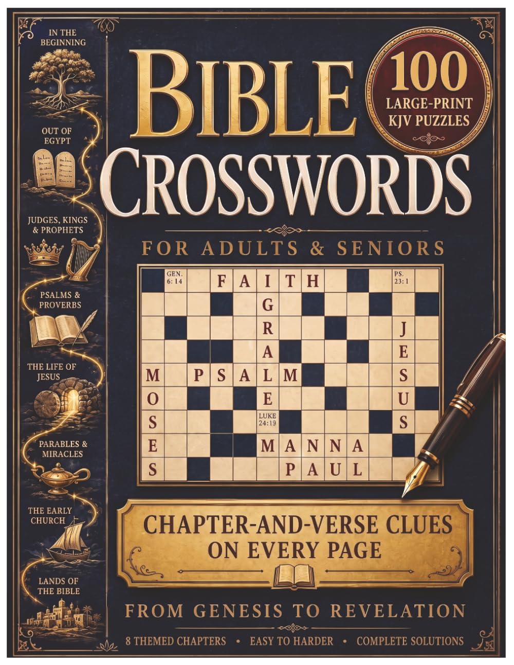Bible Crosswords for Adults and Seniors: 100 Large Print KJV Scripture Puzzles from Genesis to Revelation | 8 Themed Chapters with Chapter-and-Verse ... Included (Christian Gift for Bible Study)