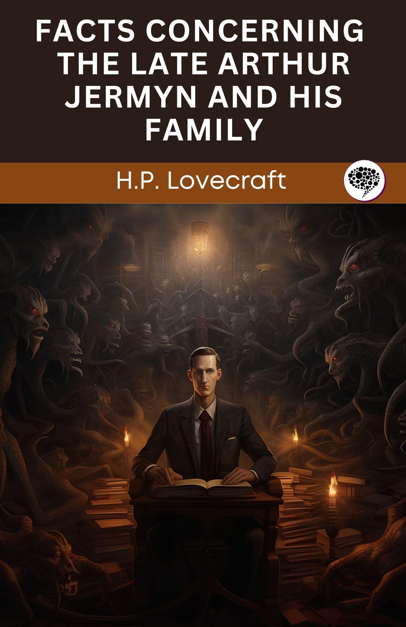 Facts Concerning The Late Arthur Jermyn and his Family