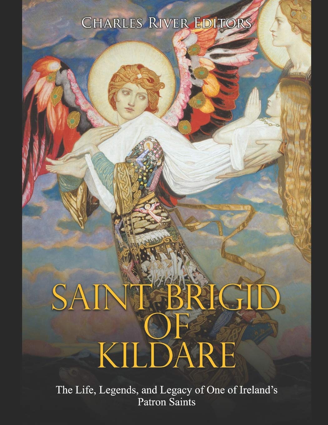 Saint Brigid of Kildare: The Life, Legends, and Legacy of One of Ireland’s Patron Saints