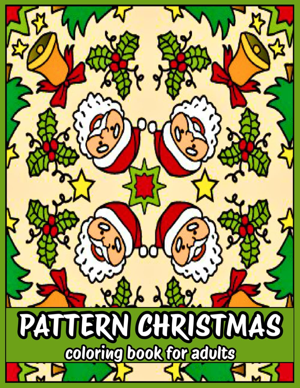 Pattern Christmas Coloring Book for Adults: Festive Mandala for Holiday Relaxation