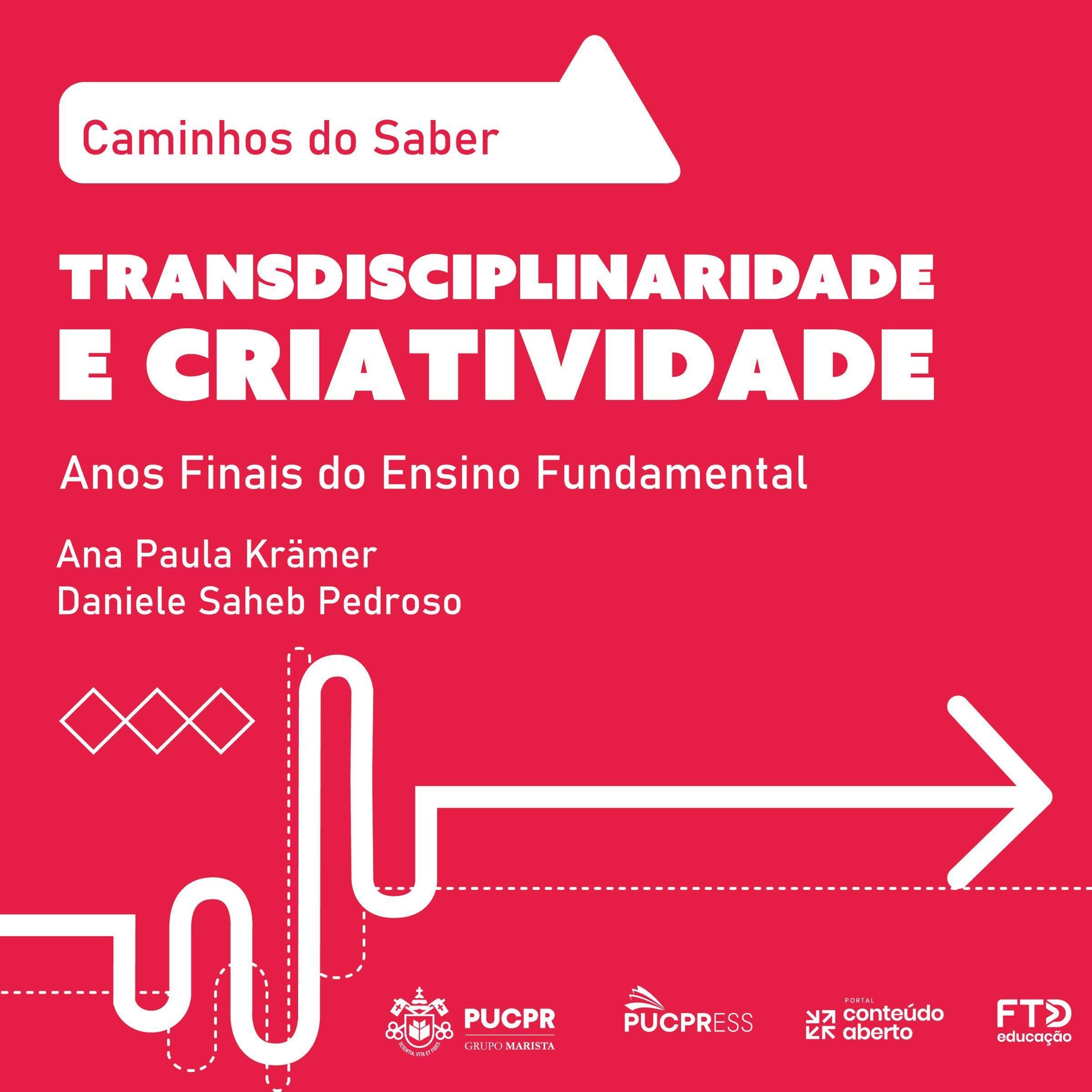 Coleção Caminhos do Saber - Transdisciplinaridade e Criatividade