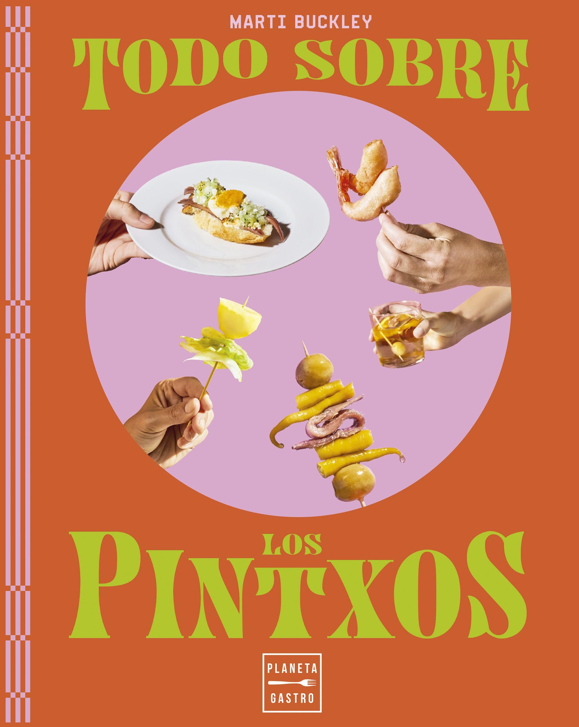 Todo sobre los pintxos (Cocina Temática)