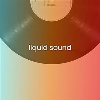 liquid sound