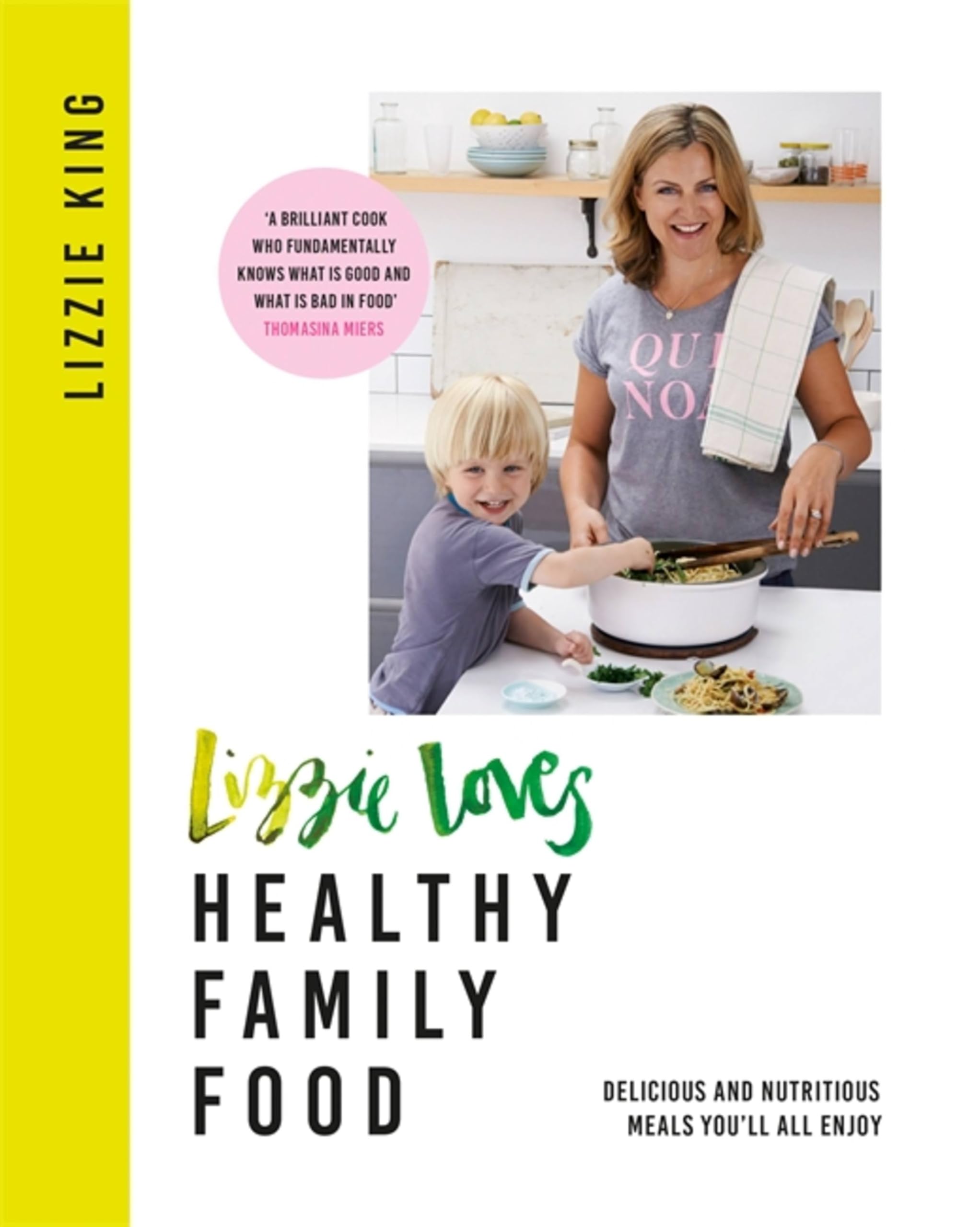 Buy Lizzie Loves Healthy Family Food — BookShops.in