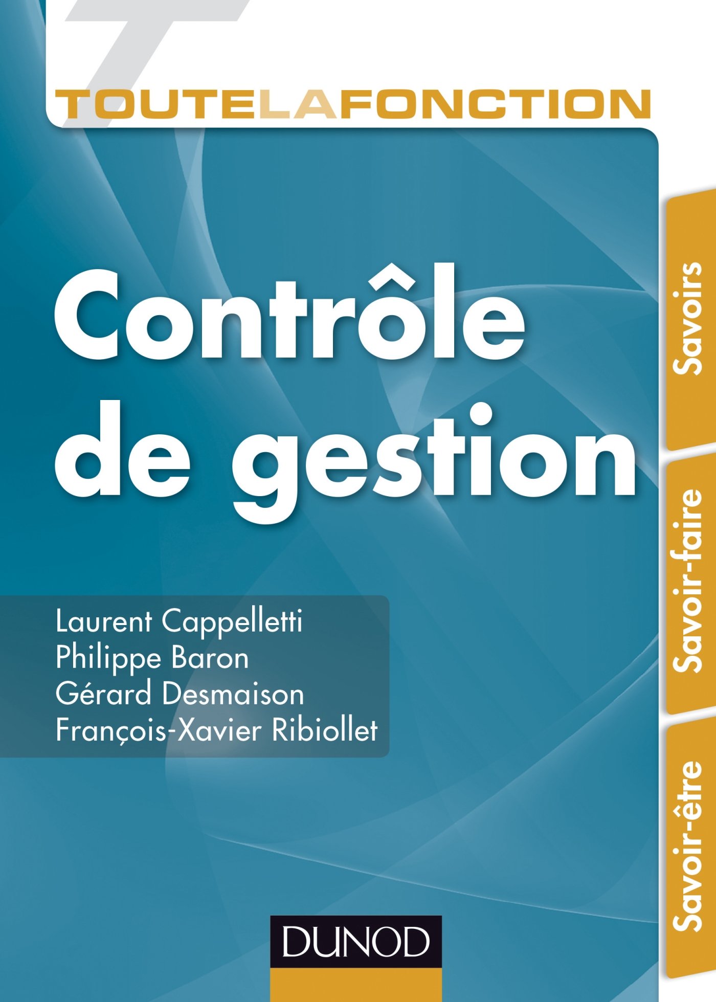 Toute la fonction Contrôle de gestion: Savoirs. Savoir-faire. Savoir-être