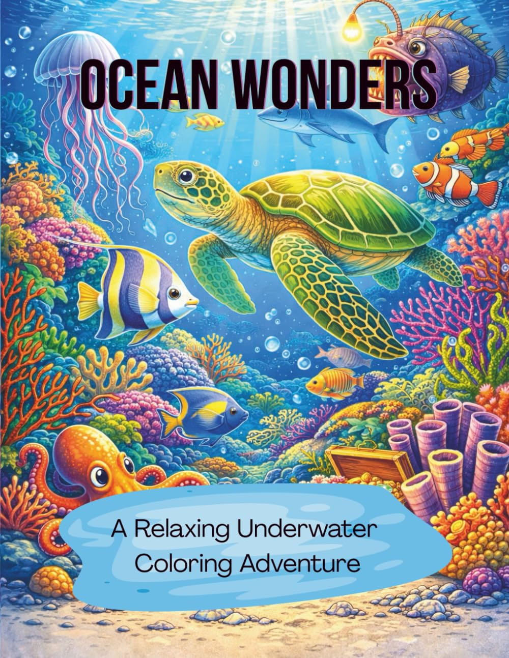 Ocean Wonders: A Relaxing Underwater Coloring Adventure