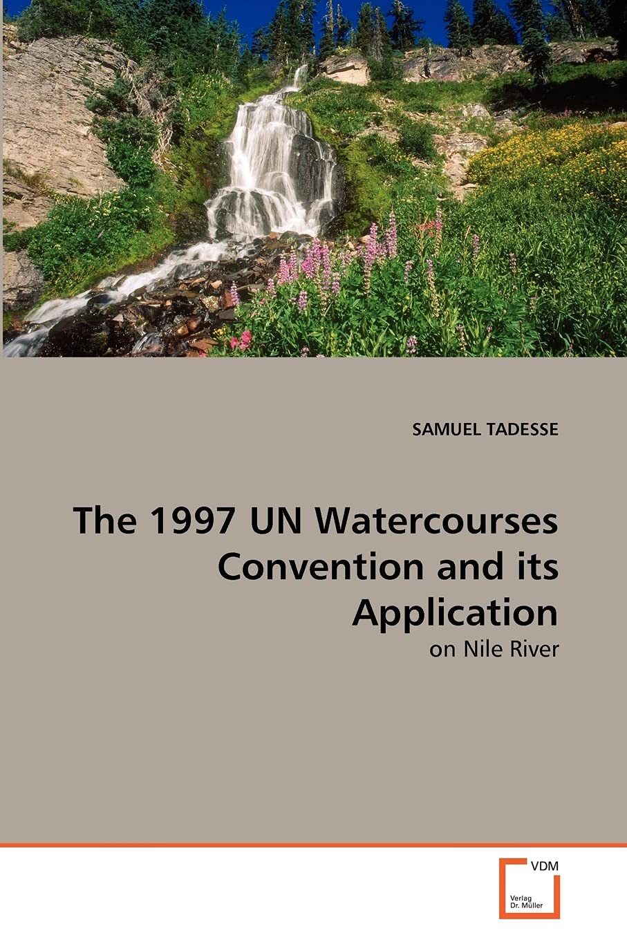 The 1997 UN Watercourses Convention and its Application: on Nile River