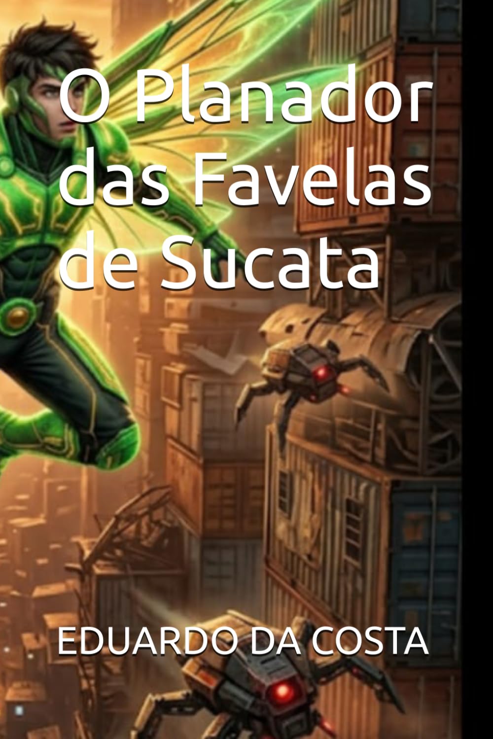 O Planador das Favelas de Sucata (o ciclo do besouro rei)
