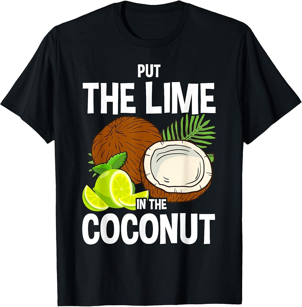Put the Lime in The Coconut Summer Casual T-Shirt