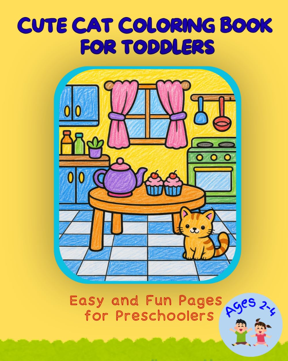 CUTE CAT COLORING BOOK FOR TODDLERS: Easy and Fun Pages for Preschoolers