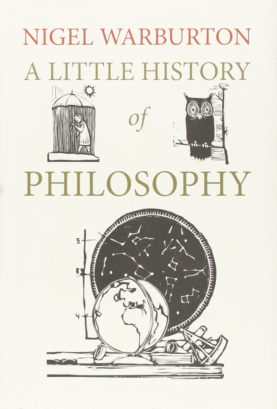 A Little History of Philosophy: Warburton, Nigel: 9780300152081: Books