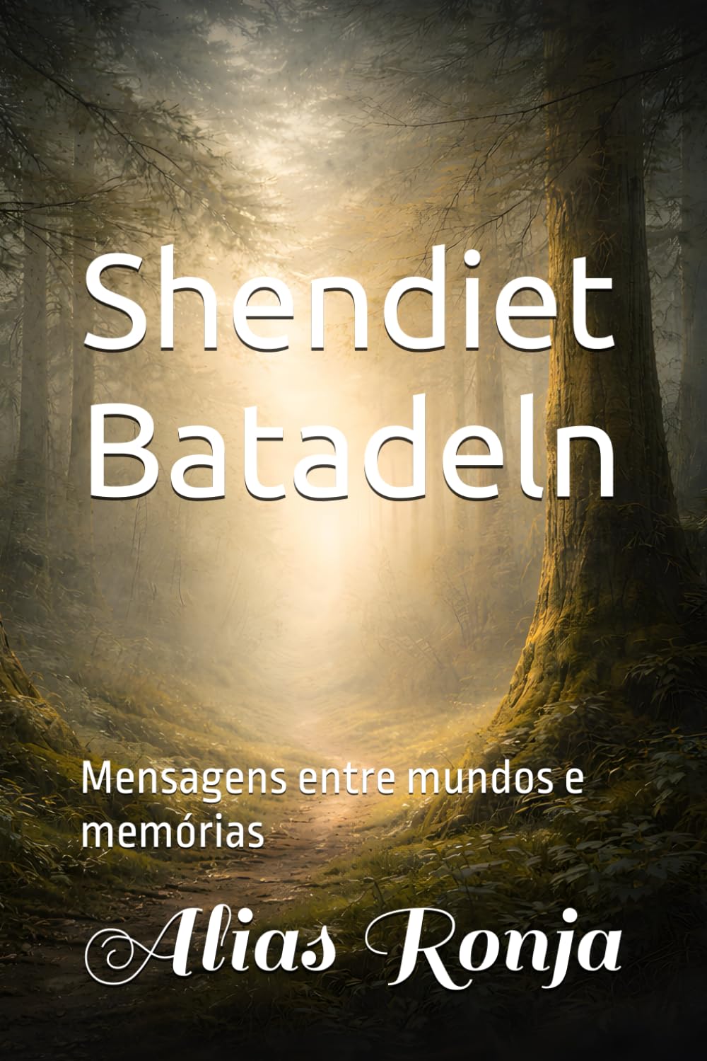 Shendiet Batadeln: Mensagens entre mundos e memórias