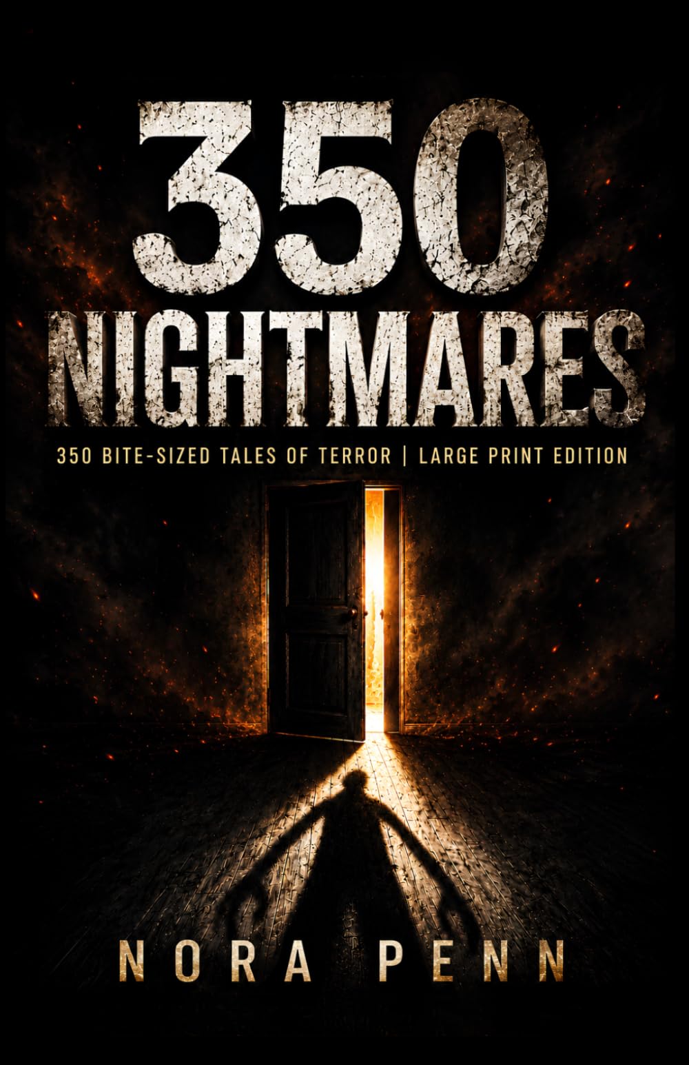350 Nightmares: 350 Bite-Sized Tales of Terror