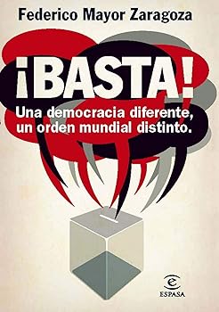 ¡Basta! Una democracia dife...