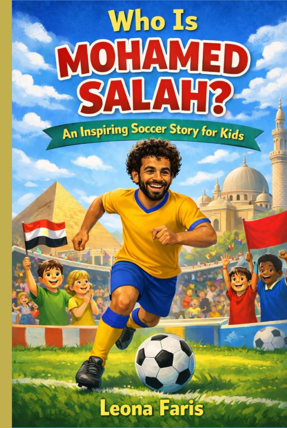 Who Is Mohamed Salah?: An Inspiring Soccer Story for Kids (Inspiring Sports Biographies for Kids)