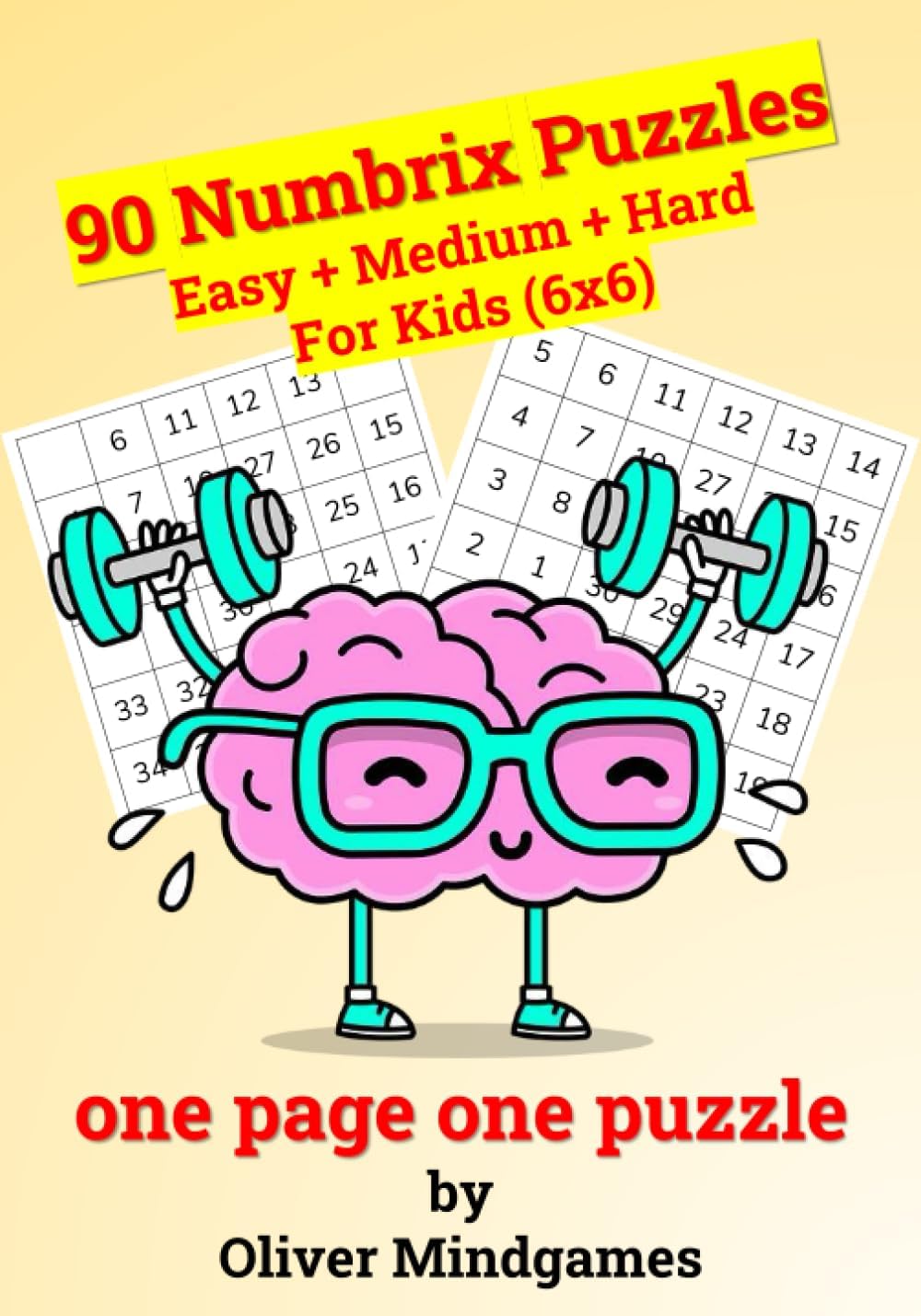 90 Numbrix Puzzles Easy + Medium + Hard For Kids (6x6)