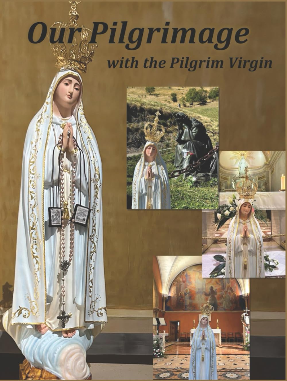Our Pilgrimage with the Pilgrim Virgin