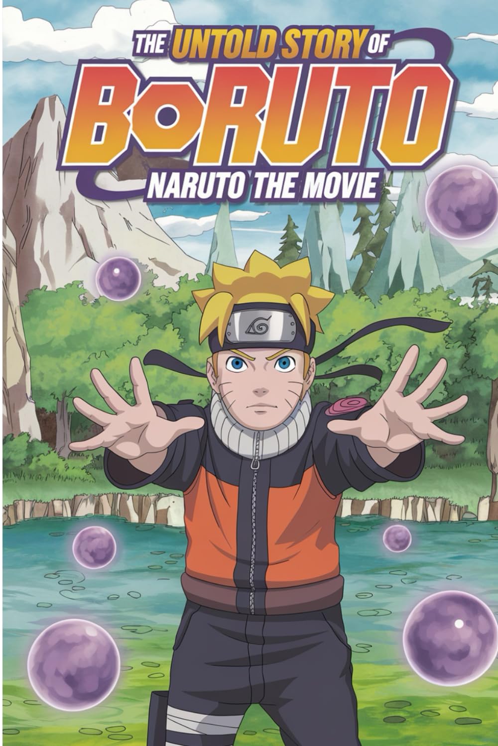 The Untold Story Of BORUTO: NARUTO THE MOVIE: Boruto’s Struggle