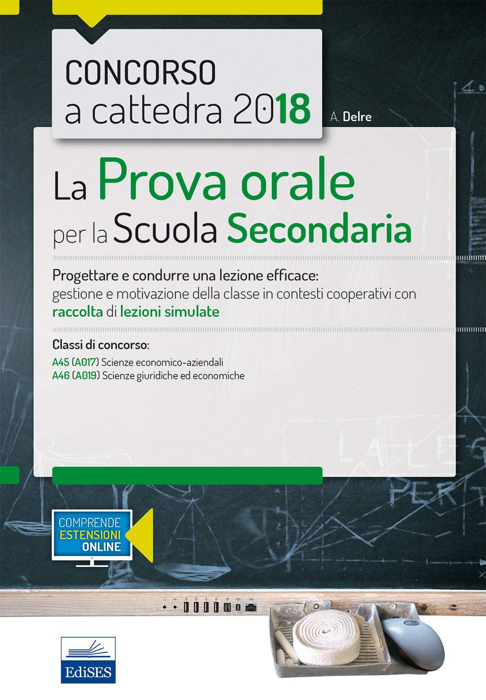 La Prova orale per la Scuola Secondaria: Progettare e condurre una lezione efficace (P & C)