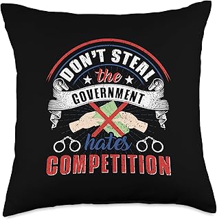 Political meme dont steal government hates competition Throw Pillow