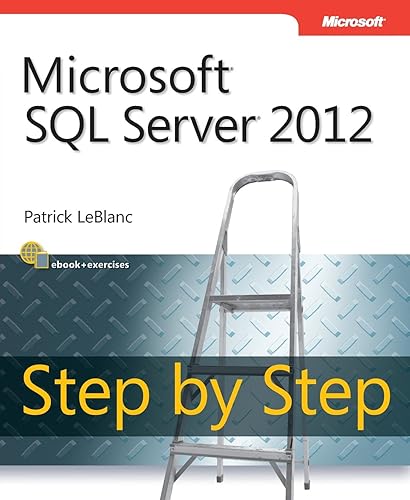 Microsoft SQL Server 2012 Step by Step (Step by Step Developer)
