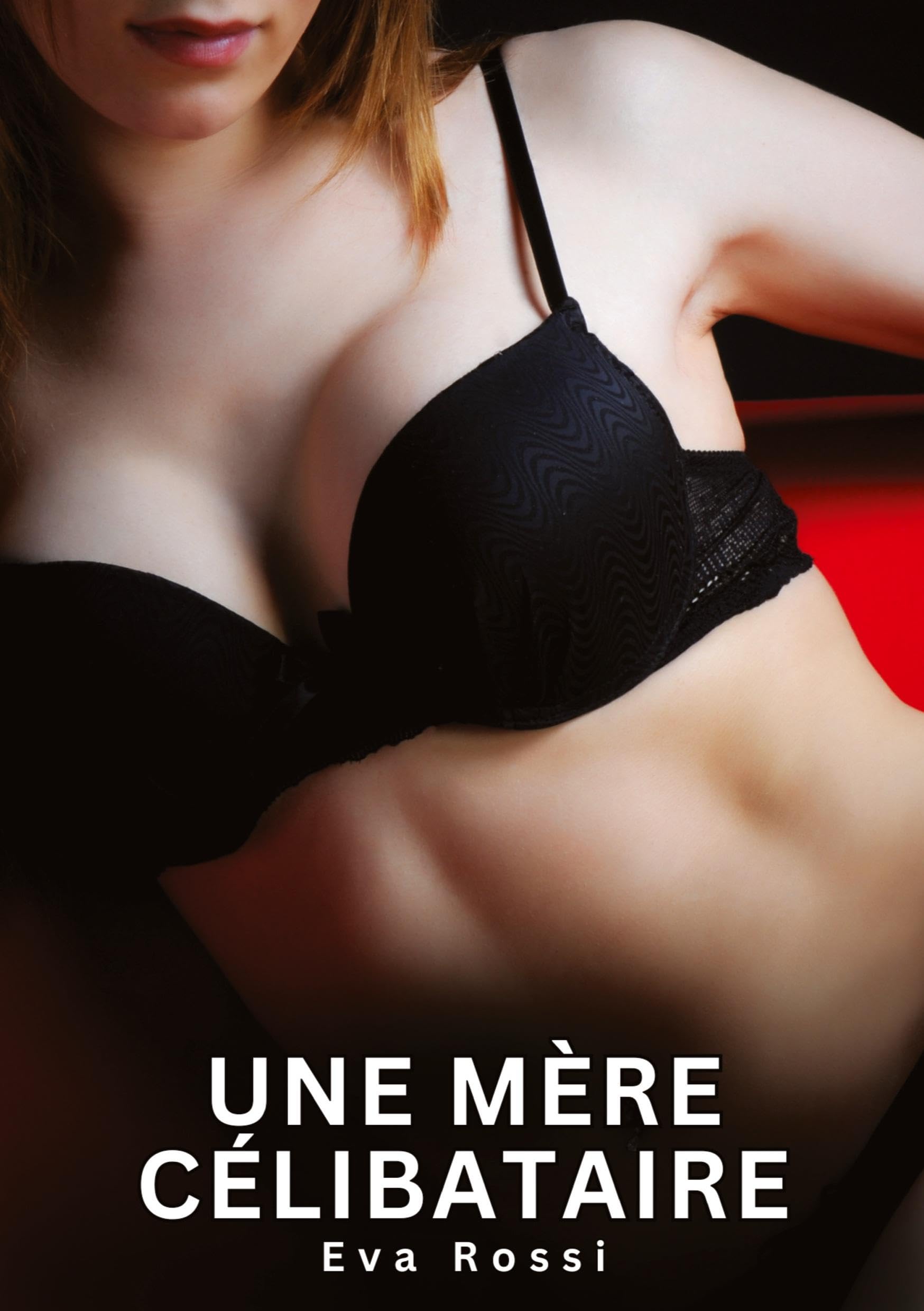 Une Mère Célibataire: Nouvelles Érotiques de Sexe Tabou pour Adultes