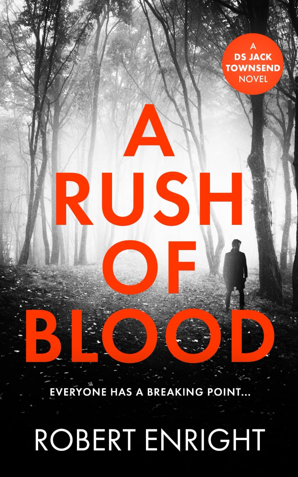 A Rush Of Blood (The DS Jack Townsend Crime Series)