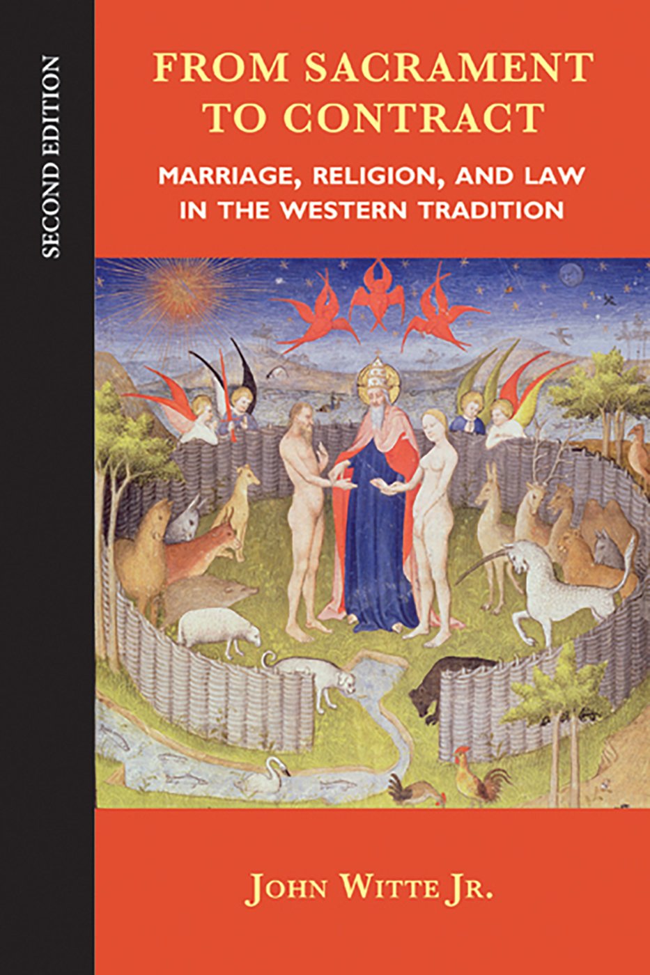 From Sacrament to Contract, Second Edition: Marriage, Religion, and Law in the Western Tradition