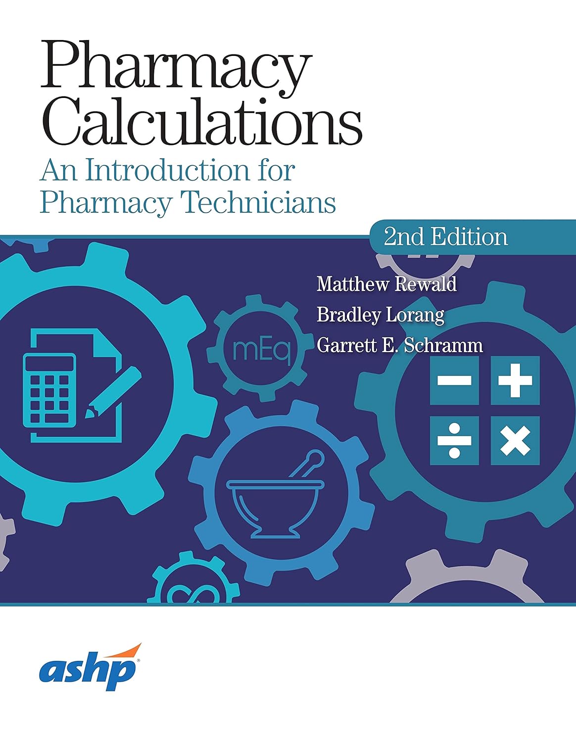 Pharmacy Calculations: An Introduction for Pharmacy Technicians, 2nd ...