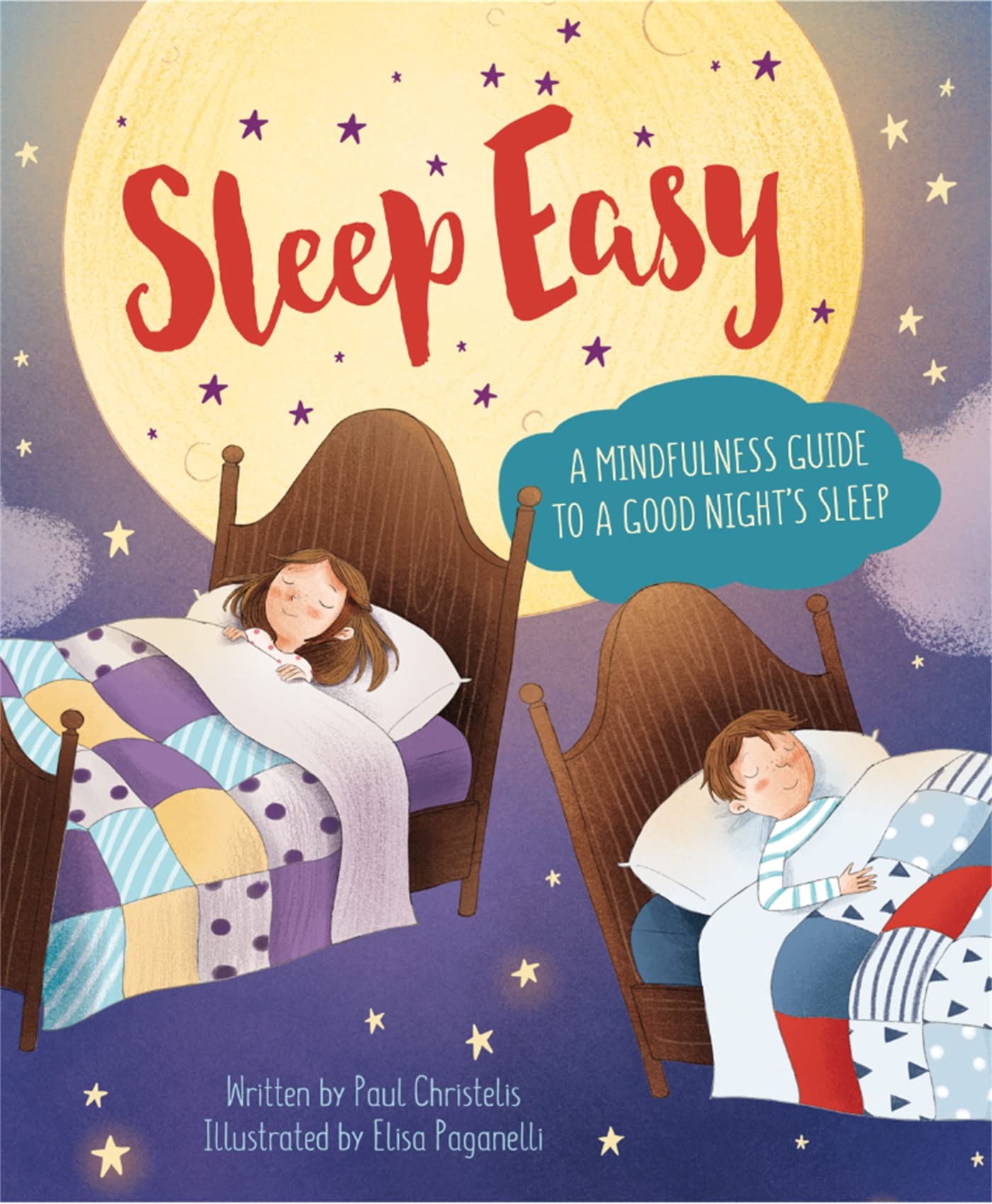 Sleep Easy: A Mindfulness Guide to Getting a Good Night's Sleep (Mindful Me)