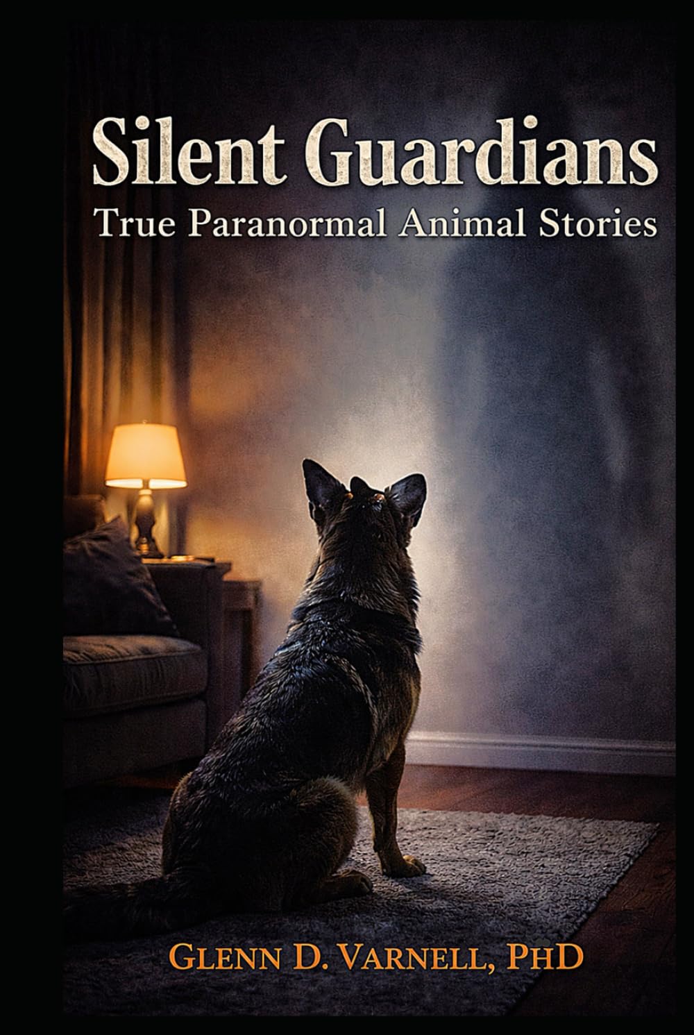 Silent Guardians: True Paranormal Animal Stories (Paranormal America)