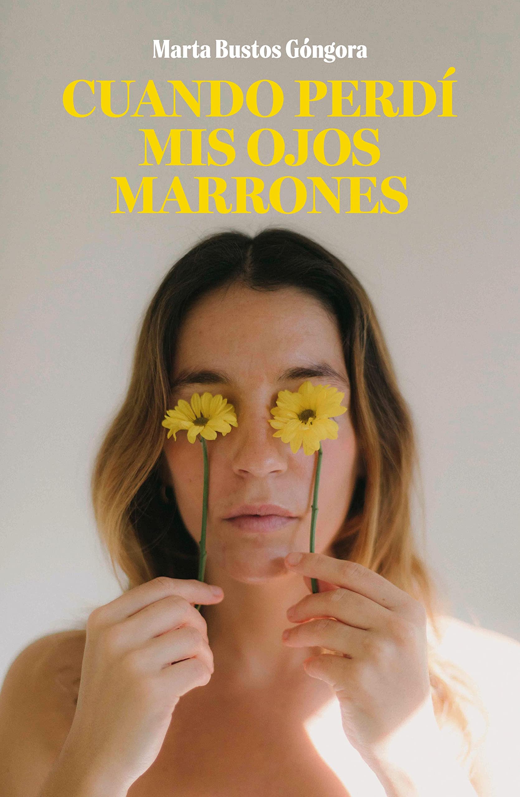 Cuando perdí mis ojos marrones (Testimonios de vida) (Spanish Edition)