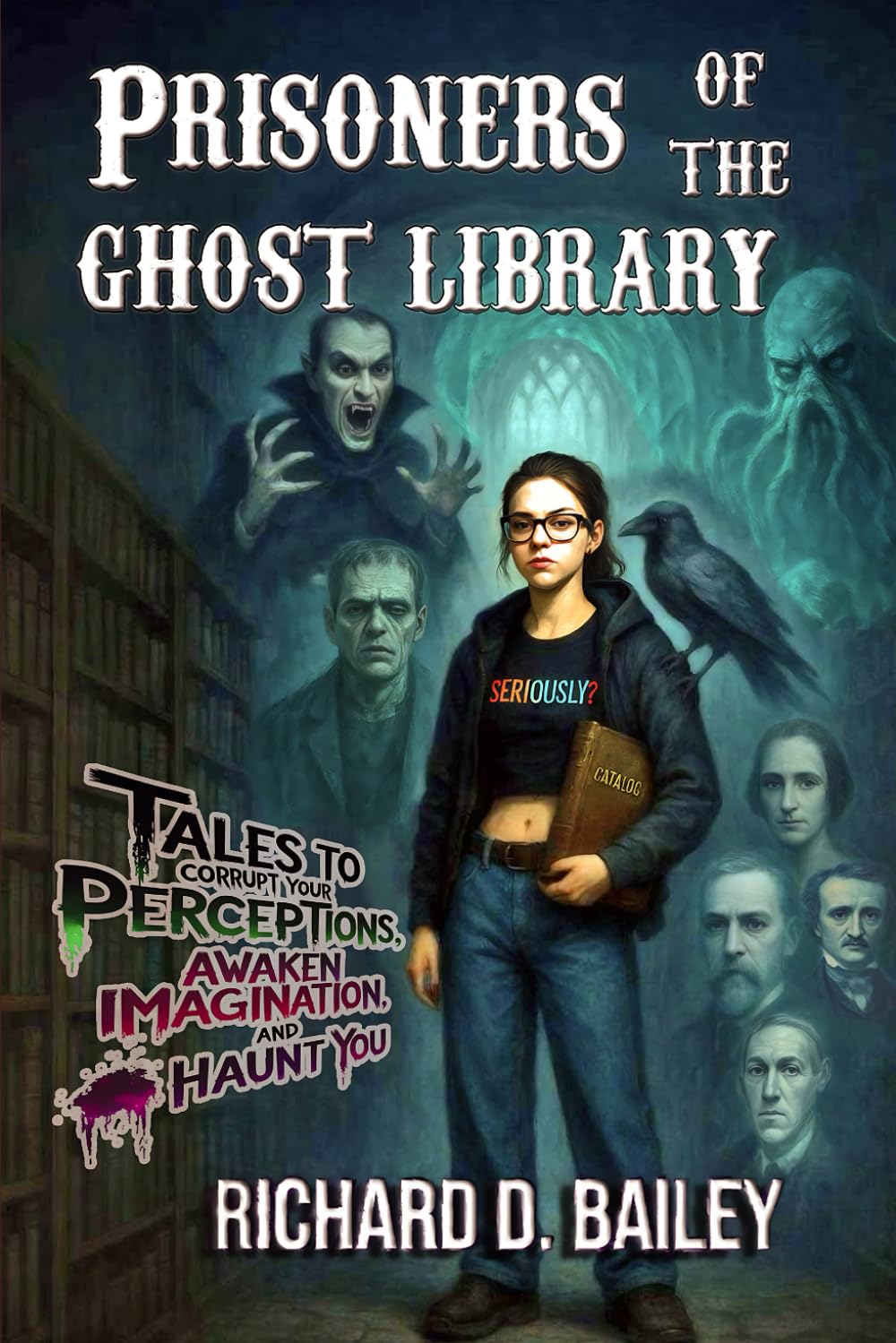 Prisoners of the Ghost Library: Supernatural sci-fi thriller short stories to corrupt your perceptions, awaken imagination and haunt you.