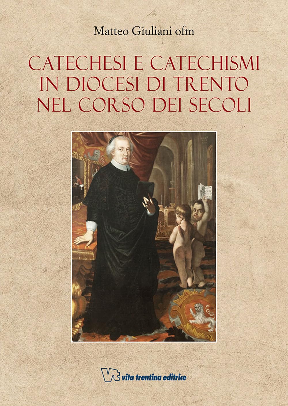 Catechesi E Catechismi In Diocesi Di Trento Nel Corso Dei Secoli - 4