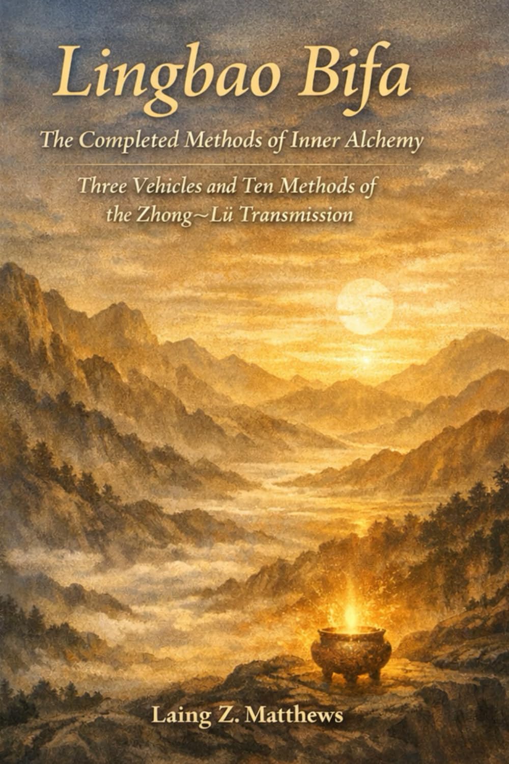 Wuzhen Pian in three voices 悟真篇: Three Commentaries on Awakening and Inner Alchemy (The Taoist Inner Alchemy Classics)