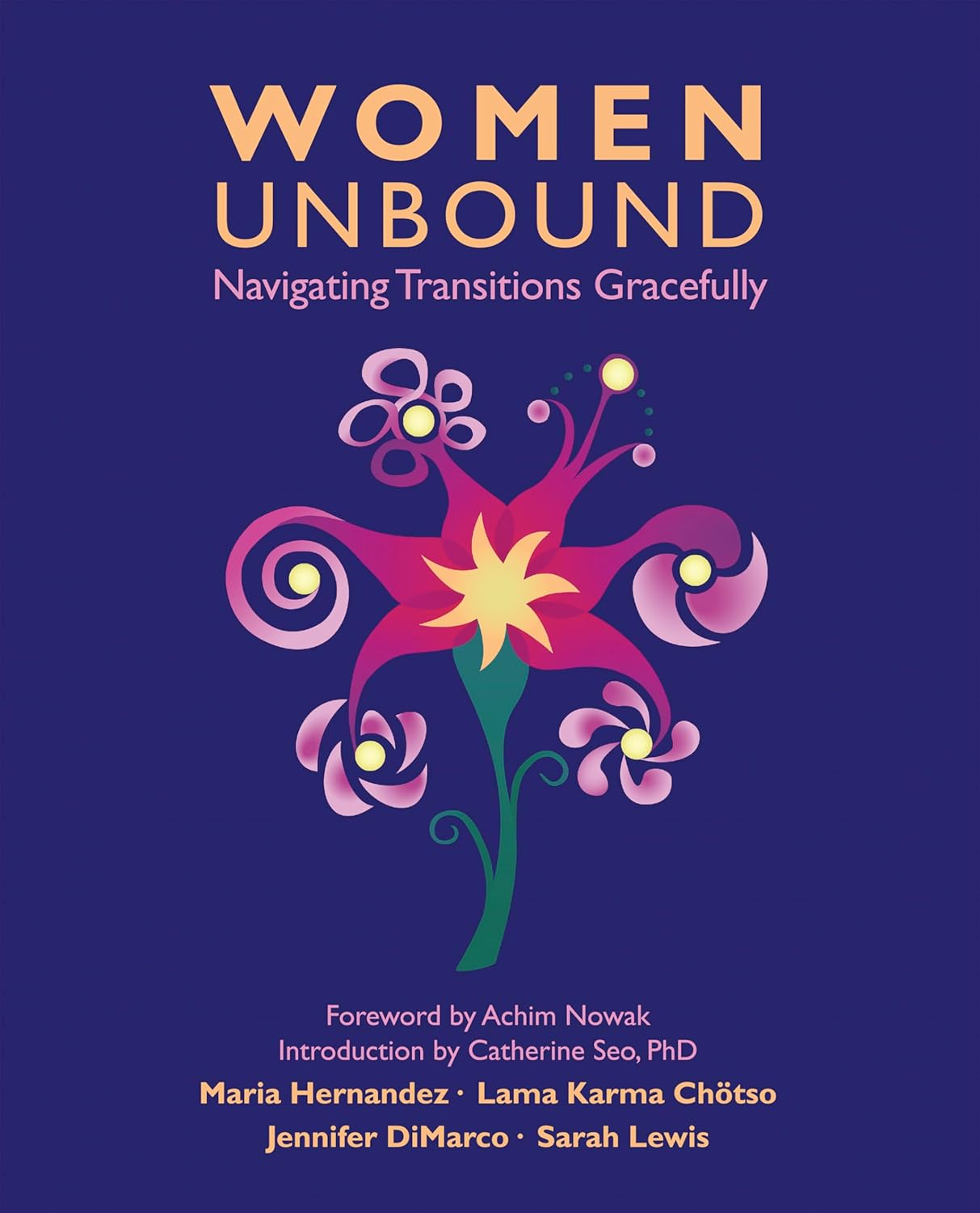 WOMEN UNBOUND: Navigating Transitions Gracefully      Kindle Edition
