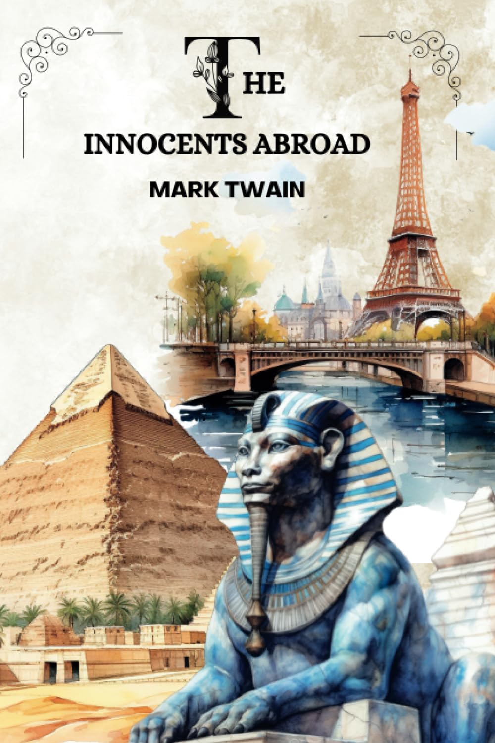 THE INNOCENTS ABROAD by Mark Twain: With Original Illustrations