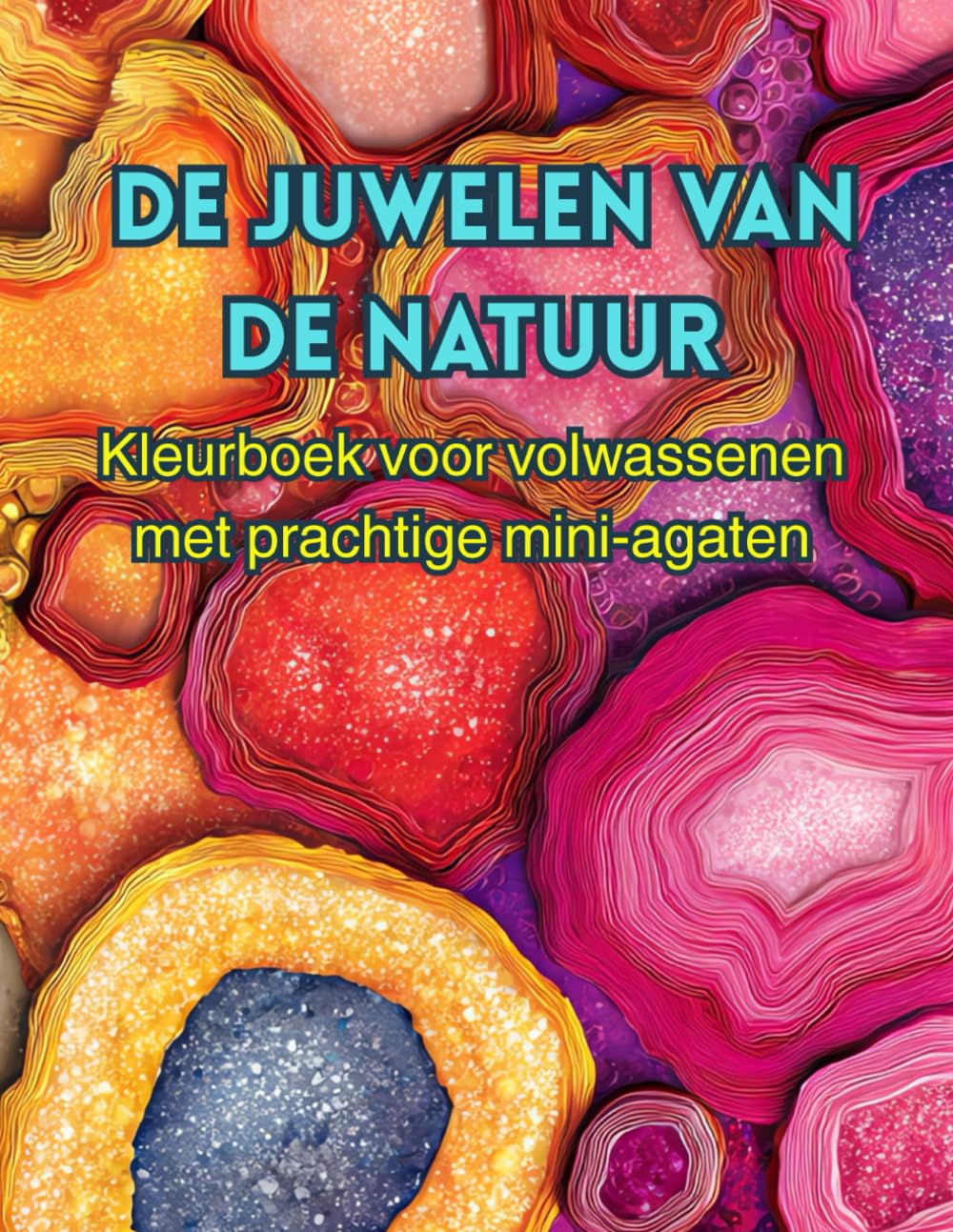 De juwelen van de natuur: Kleurboek voor volwassenen met prachtige mini-agaten