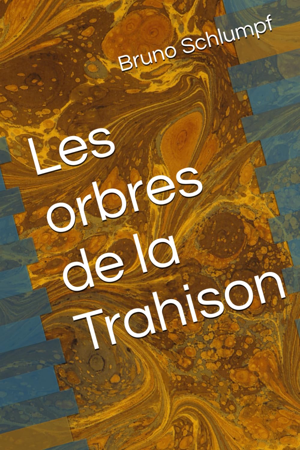 Les orbres de la Trahison