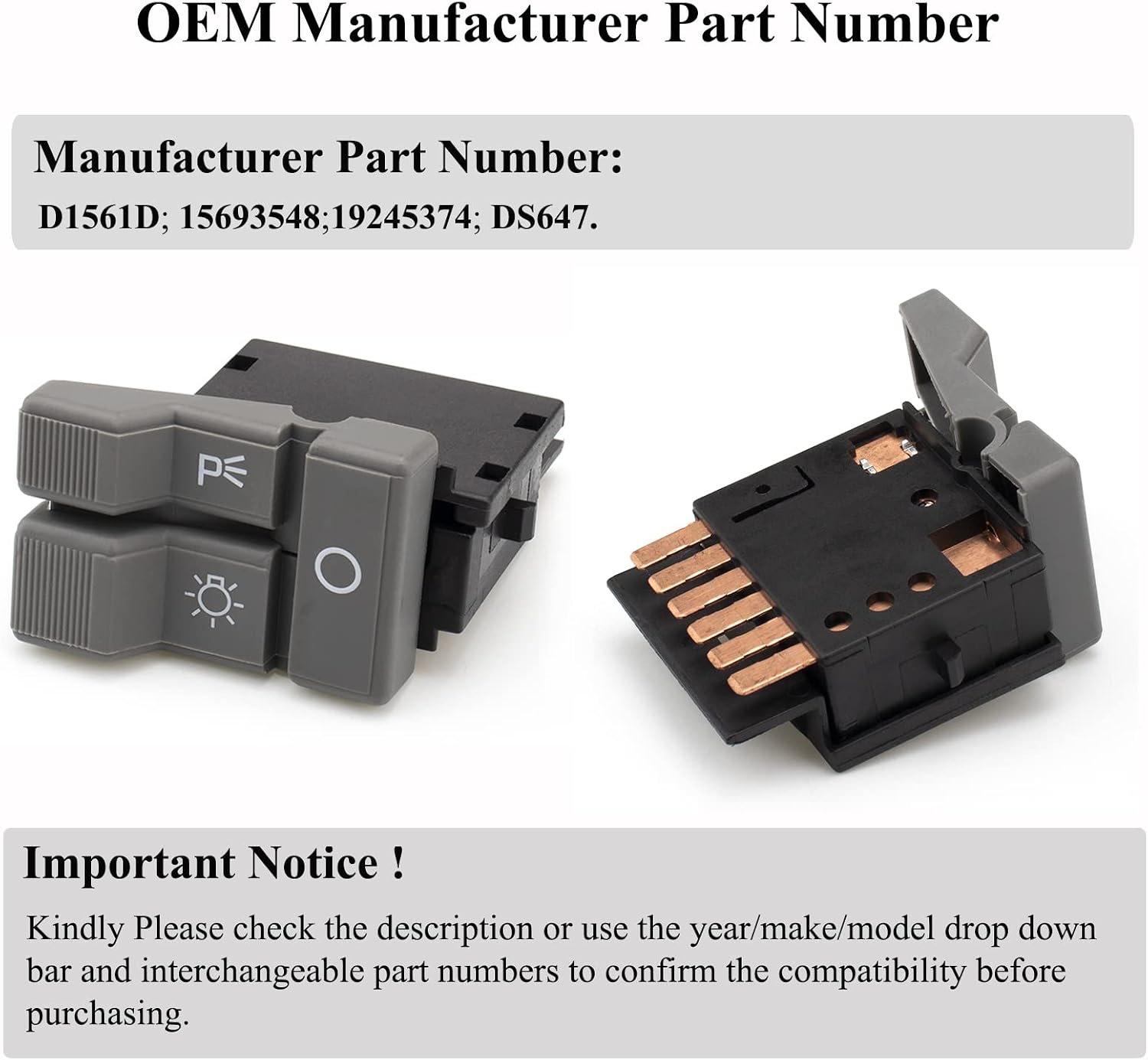 D1561D 15693548 19245374 DS647 Headlamp Switch, Solving Car Lights Stop Working or Become Dimmer, Pack of 1