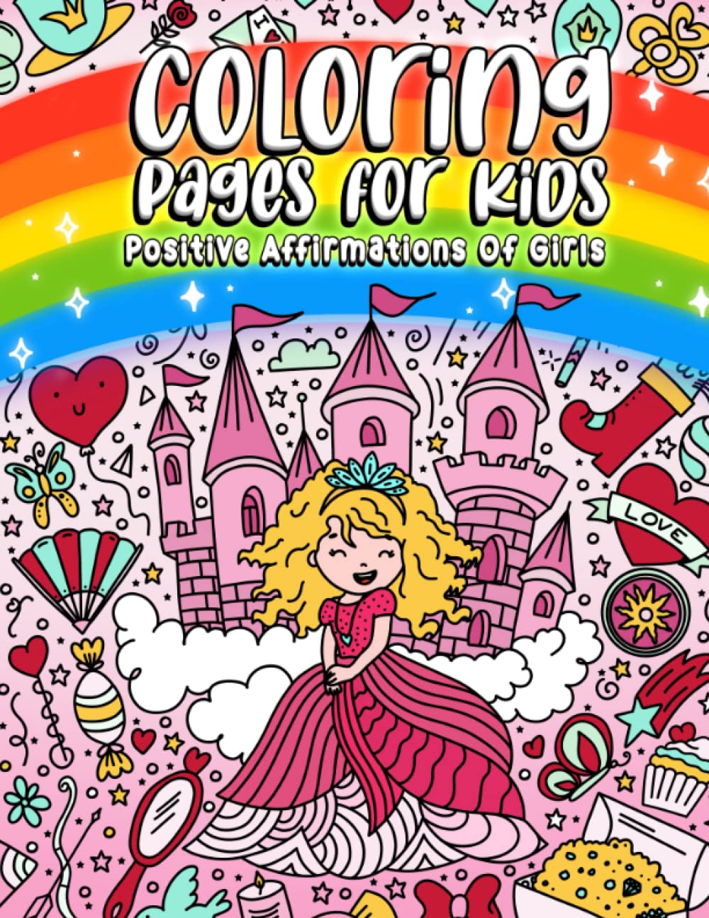 Coloring Pages For Kids: Positive Affirmations of Girls
