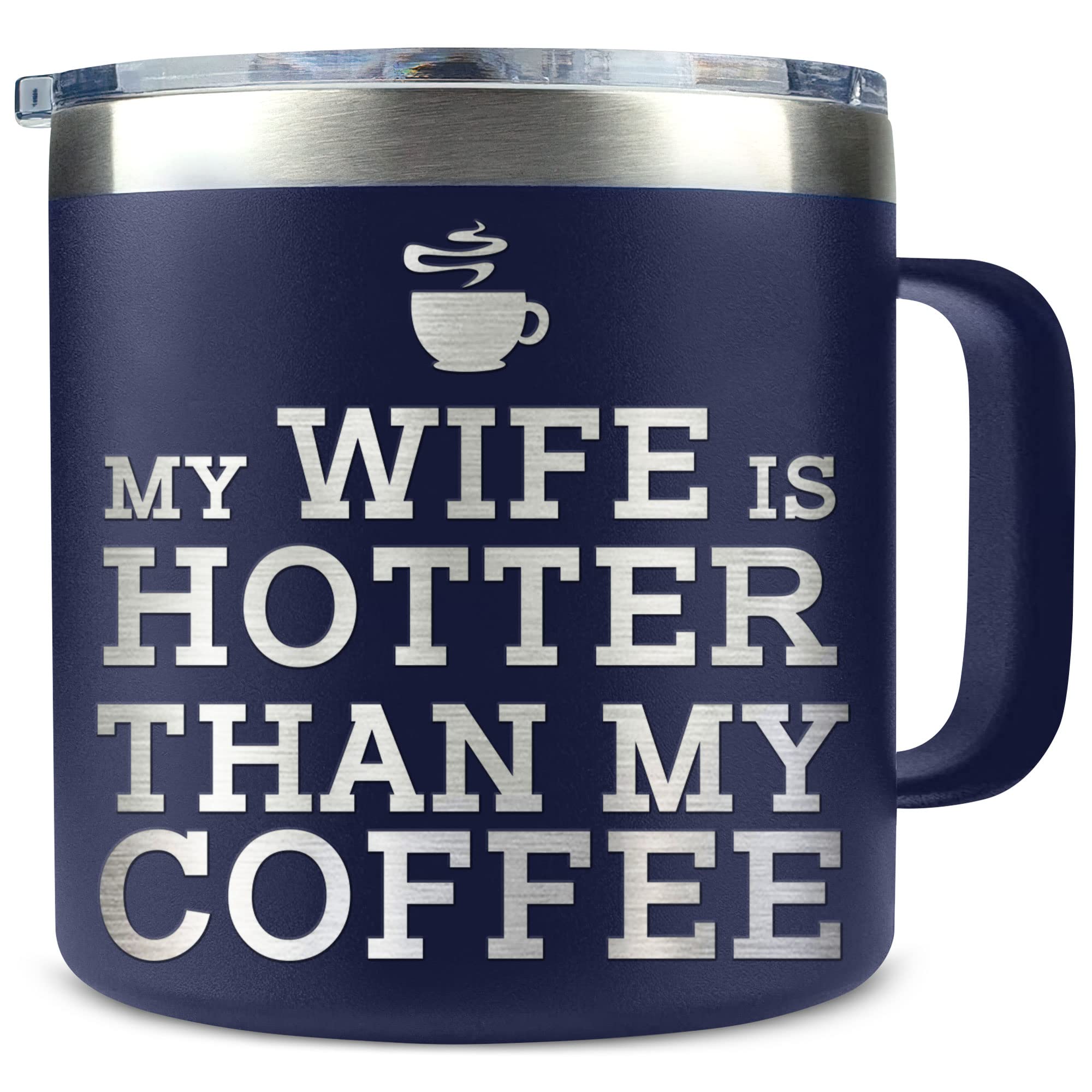 HyturtleMy Wife Is Hotter Than My Coffee Navy Mug/Tumbler 14oz Gift For Husband, Present Idea For Him From Wife - Fathers Day - Birthday Gift Ideas For Men - Christmas Gifts For Husband