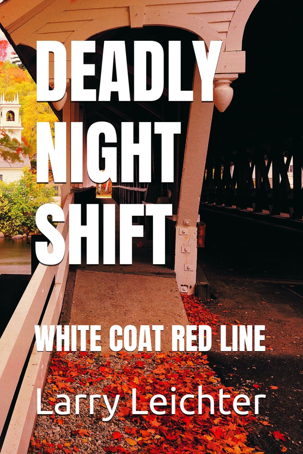 DEADLY NIGHT SHIFT: WHITE COAT RED LINE