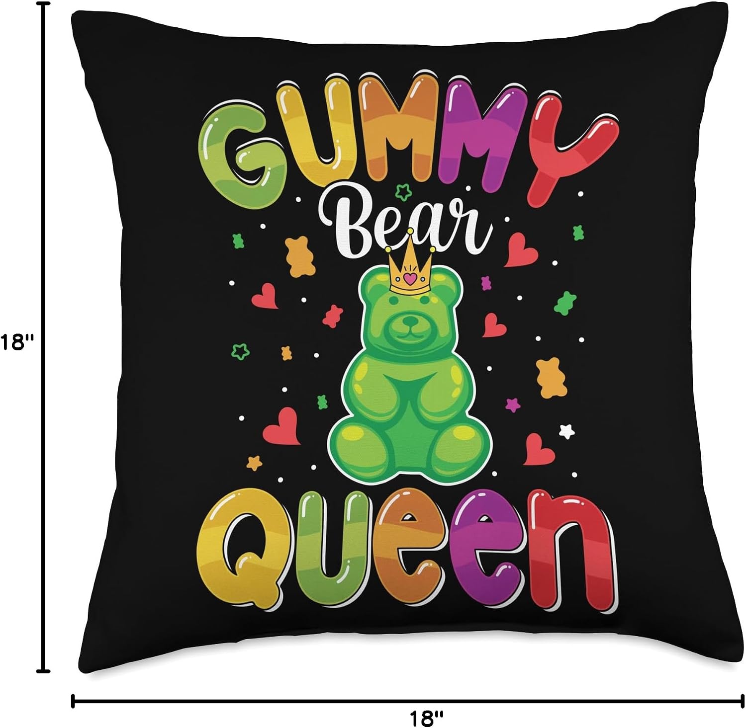 Gummy Bear Queen Funny Candy Lovers Girls Kids Women Throw Pillow