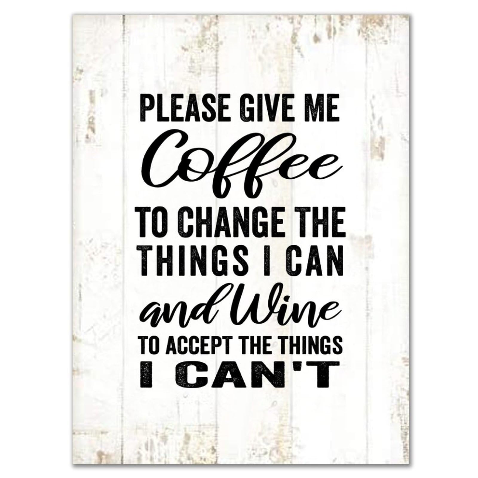 Yelolyio Wood Welcome Sign Please Give Me Coffee To Change The Things I Can And Wine To Accept The Things I Can't Morden Wooden Plaque, Inspirational Quotes Wooden Sign For The Home Office Decorations 12X16 In