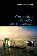 Cervantes' Persiles and the Travails of Romance (Toronto Iberic)