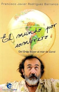 El Mundo por Sombrero i: Del Gran Bazar al Mar de Coral