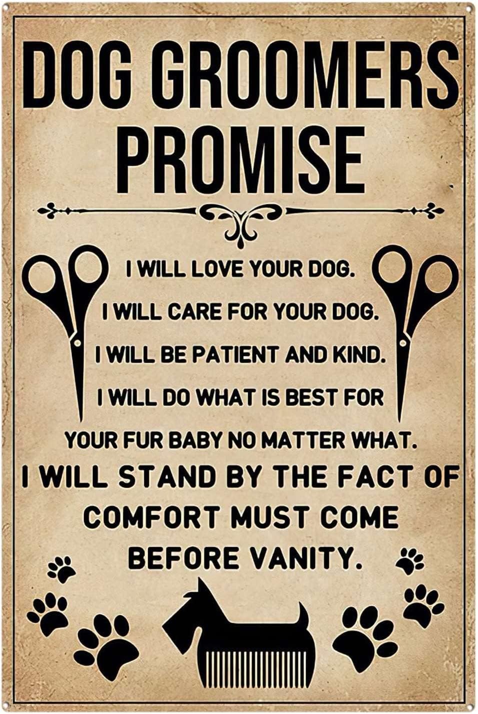 Tin Signs Vintage Dog Groomer Promise Signs, Grooming Salon Decor, Dog Vintage Signs, Dog Grooming Salon Wall Art Tin Sign for Man Cave 12x16 Inch