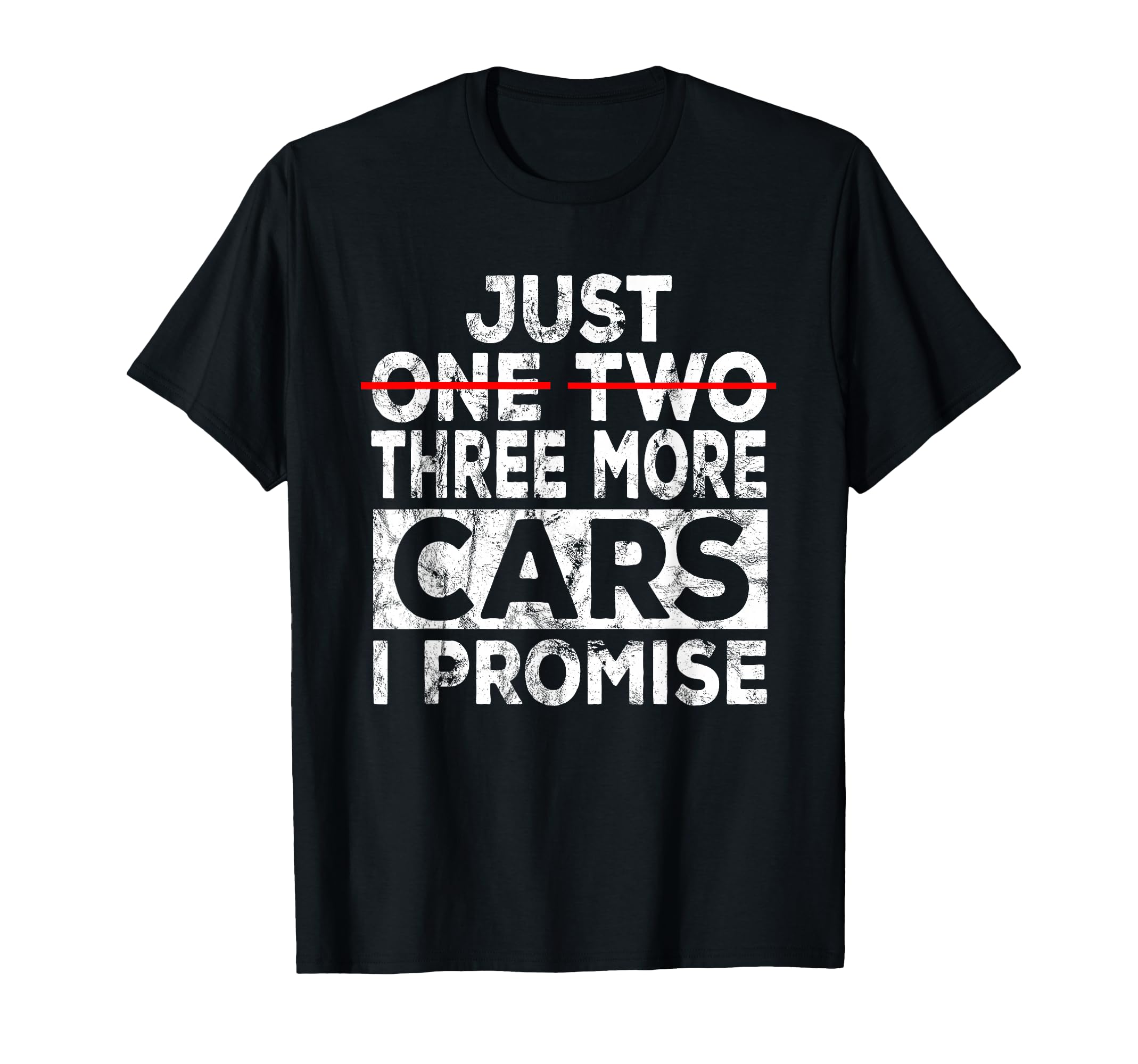 - Just One More Car I Promise Mechanic Gift Car Lover Garage T-Shirt Small